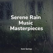Serene Rain Music Masterpieces