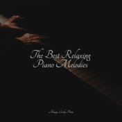 The Best Relaxing Piano Melodies