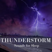 Thunderstorm Sounds for Sleep