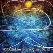 35 Lullabies For A Quiet Mind