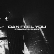 CAN FEEL YOU