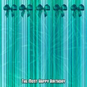 The Most Happy Birthday