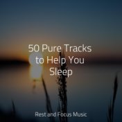 50 Pure Tracks to Help You Sleep