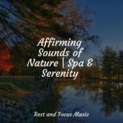 Affirming Sounds of Nature | Spa & Serenity