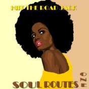 Hit the Road Jack (Soul Routes One)