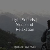 Light Sounds | Sleep and Relaxation