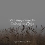 50 Sleepy Songs for Calming and Yoga