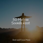 50 Mellow Sounds Rest