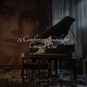25 Comforting Sounds for Chilling Out