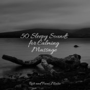 50 Sleepy Sounds for Calming Massage