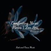 Comforting Music Pieces | Zen Spa