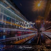 2023 Chillhop Songlist