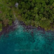 50 Soothing Sleepy Music Pieces