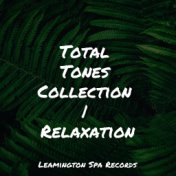 Total Tones Collection | Relaxation