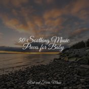 50 Soothing Music Pieces for Baby