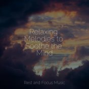 Relaxing Melodies to Soothe the Mind