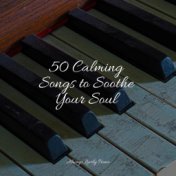 50 Calming Songs to Soothe Your Soul