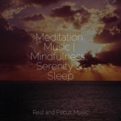 Meditation Music | Mindfulness, Serenity & Sleep