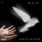 Me & You (feat. NO/ONE)