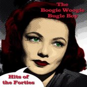 Boogie Woogie Bugle Boy (The Hits of the Forties)