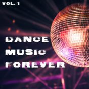 Dance Music Forever, Vol.1