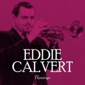 Eddie Calvert flamingo