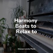 Harmony Beats to Relax to