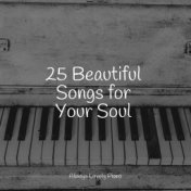 25 Beautiful Songs for Your Soul