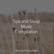 Spa and Sleep Music Compilation