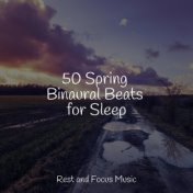 50 Spring Binaural Beats for Sleep