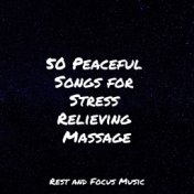 50 Peaceful Songs for Stress Relieving Massage