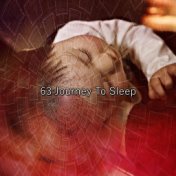 63 Journey To Sleep
