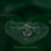 Relaxing Music for Spa Dreams