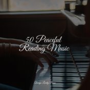 50 Peaceful Reading Music