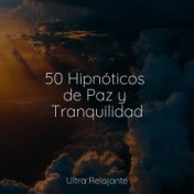 50 Hipnóticos de Paz y Tranquilidad