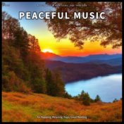 ! ! ! ! Peaceful Music for Napping, Relaxing, Yoga, Good Reading