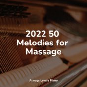 2022 50 Melodies for Massage