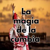 La magia de la cumbia