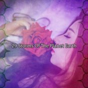 29 Storms Of The Planet Earth