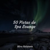 50 Pistas de Spa Lounge