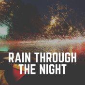 Rain Through the Night