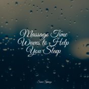 Massage Time Waves to Help You Sleep