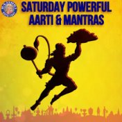 SATURDAY POWERFUL Aarti & Mantras