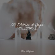 50 Música de Yoga PacíFICA