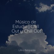 Música de Estudio | Chill Out y Chill Out