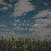 Melodies | Mediation and Serenity