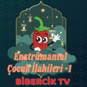 Enstrumantal Çocuk İlahileri 1