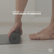 Yoga Music to Meditate