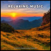 ! ! ! ! Relaxing Music to Unwind, for Sleeping, Reading, to Quiet Down