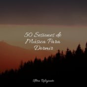 50 Sesiones de Música Para Dormir